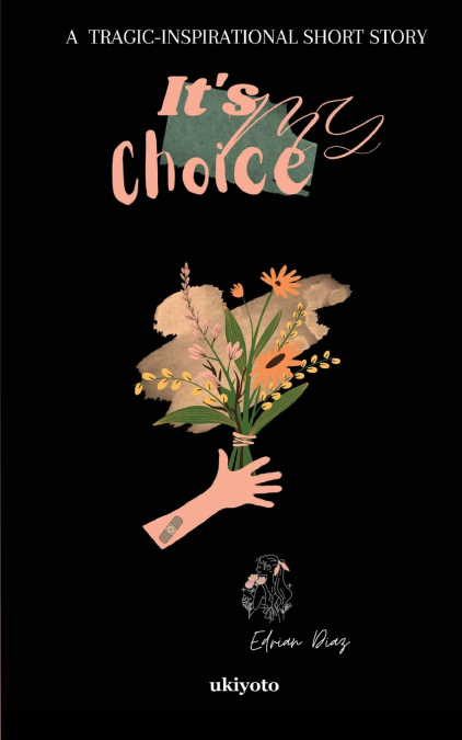 It’s My Choice