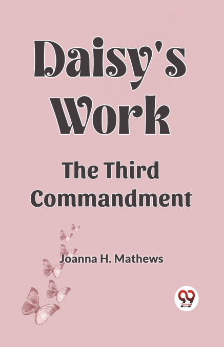 Daisy’s work  the third commandment