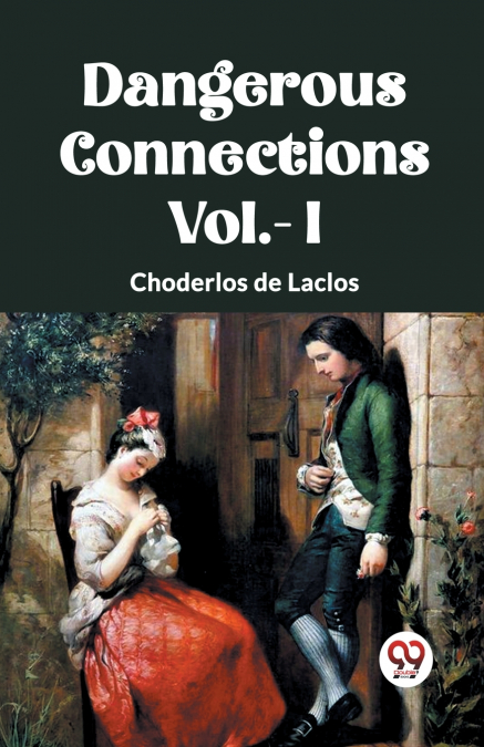 DANGEROUS CONNECTIONS Vol.- I