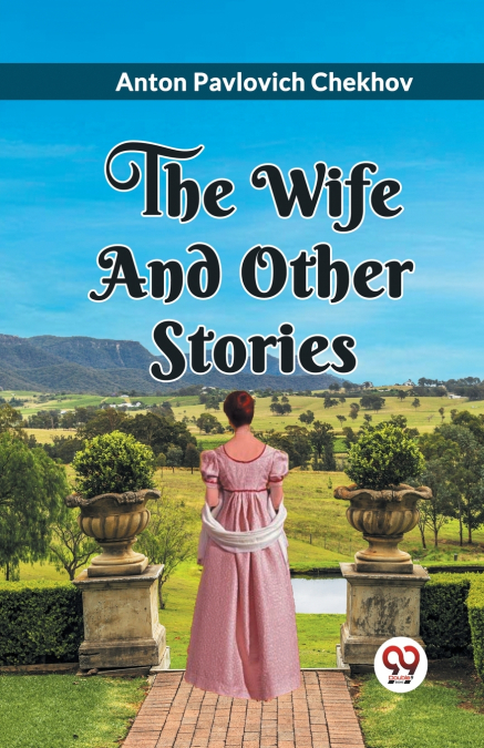 THE WIFE AND OTHER STORIES
