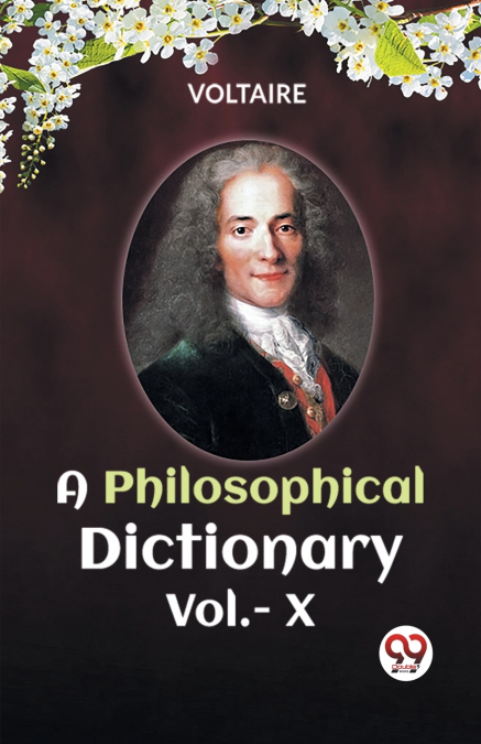A PHILOSOPHICAL DICTIONARY Vol.-X