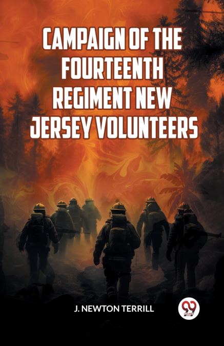Campaign of the Fourteenth Regiment New Jersey Volunteers