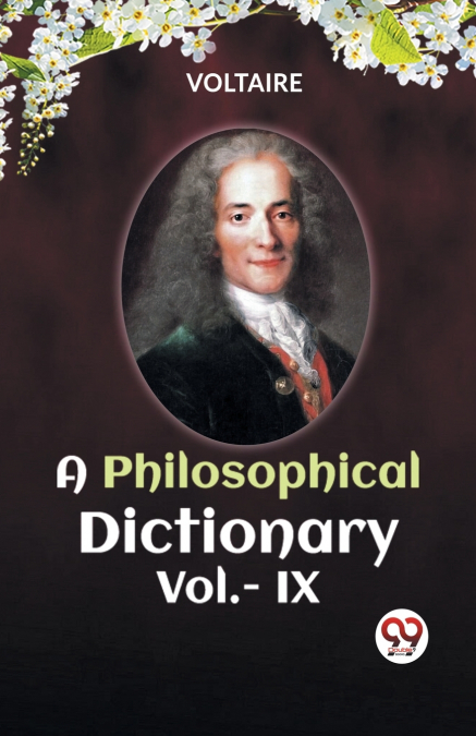 A PHILOSOPHICAL DICTIONARY Vol.- IX