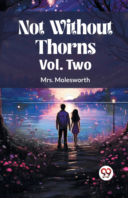 Not Without Thorns Vol. Two