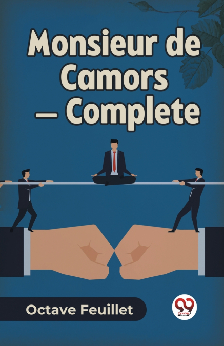 Monsieur de Camors - Complete