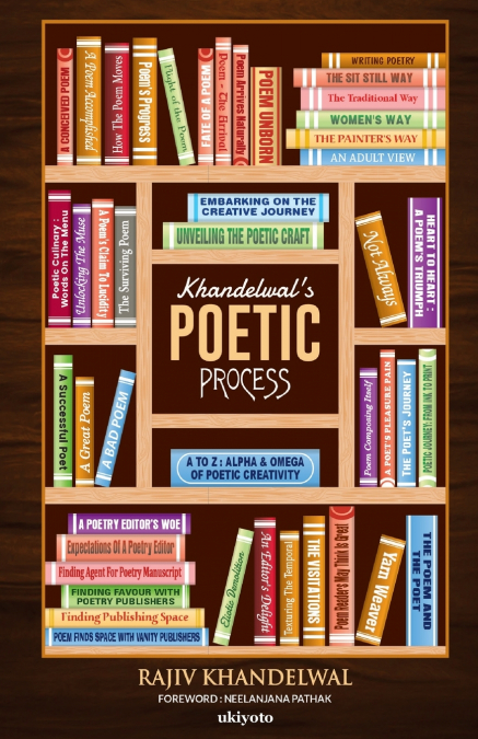 Khandelwal’s Poetic Process