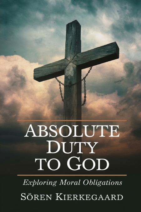 Absolute Duty to God