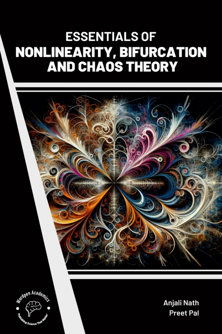 Essentials of Nonlinearity Bifurcation and Chaos Theory
