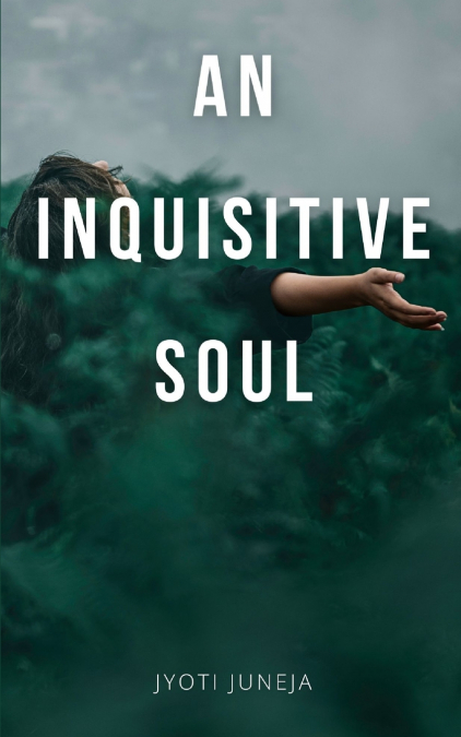 An Inquisitive Soul