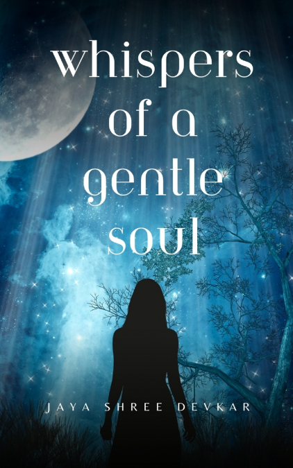 'Whispers of a Gentle Soul'