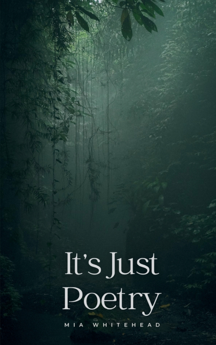 It’s Just Poetry