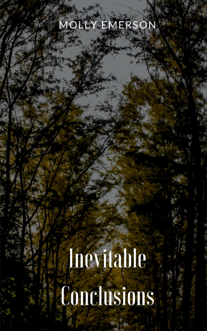 Inevitable Conclusions