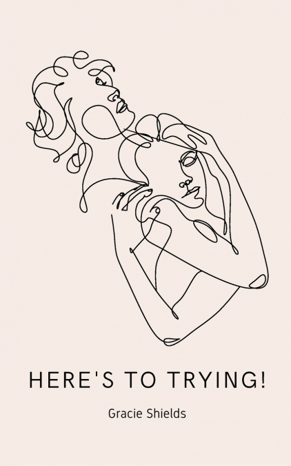 Here’s to Trying!