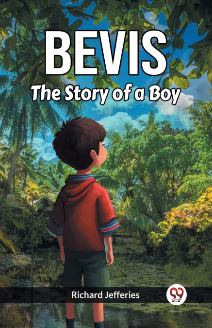 Bevis The Story Of A Boy
