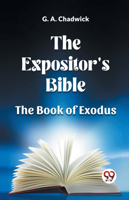 The Expositor’s Bible The Book Of Exodus