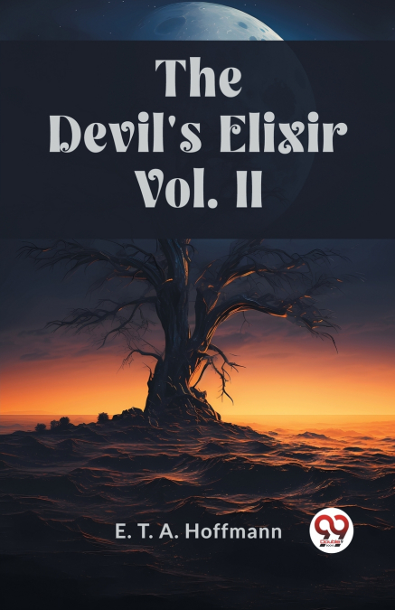 The Devil’s Elixir Vol. II