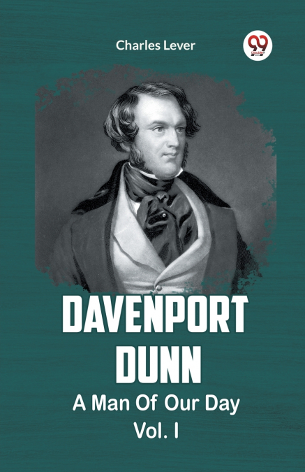 DAVENPORT DUNN A MAN OF OUR DAY Vol. I