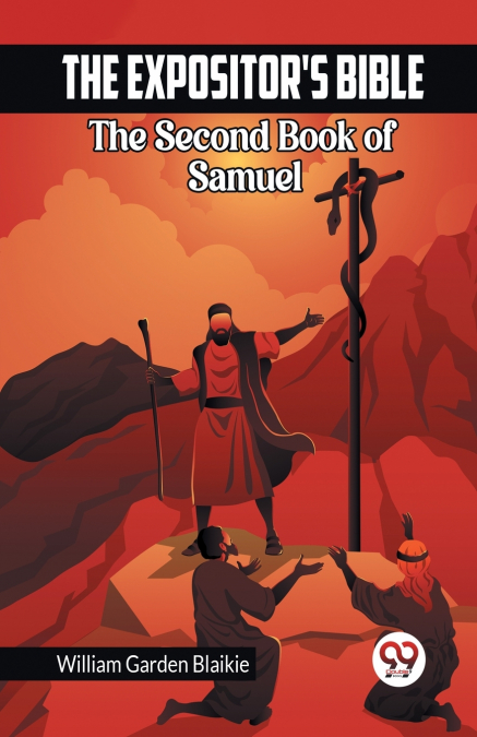 The Expositor’s Bible The Second Book of Samuel