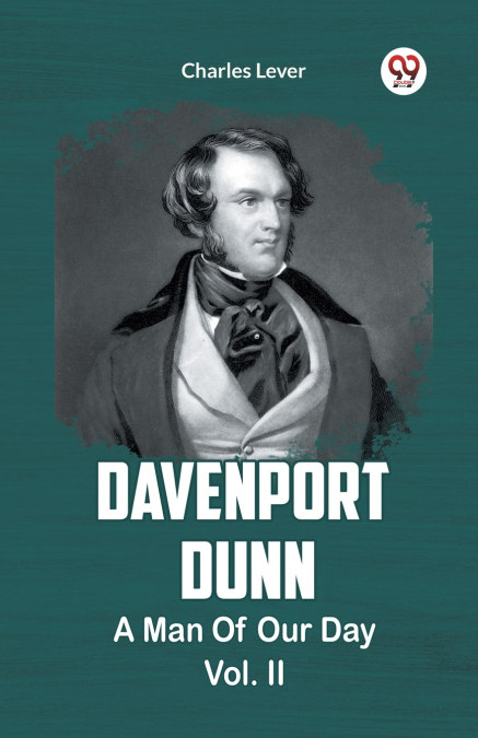 DAVENPORT DUNN A MAN OF OUR TIMES Vol. II