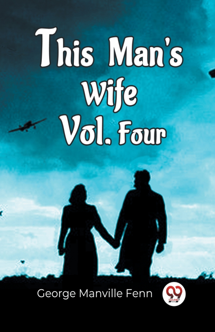 This Man’S Wife Vol. Four