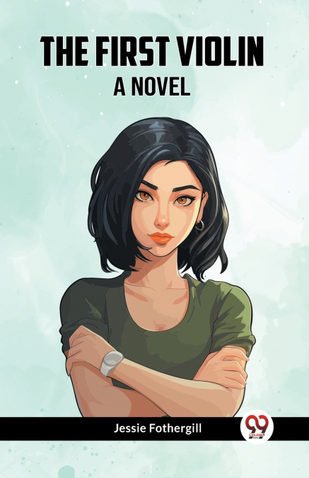 The First Violin A Novel