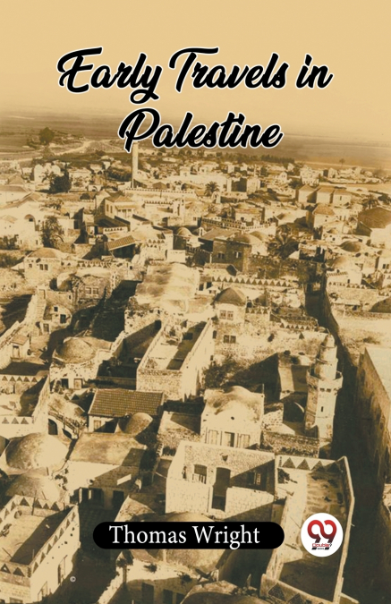 Early Travels In Palestine