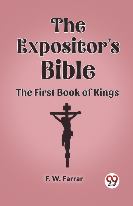 The Expositor’s Bible The First Book of Kings