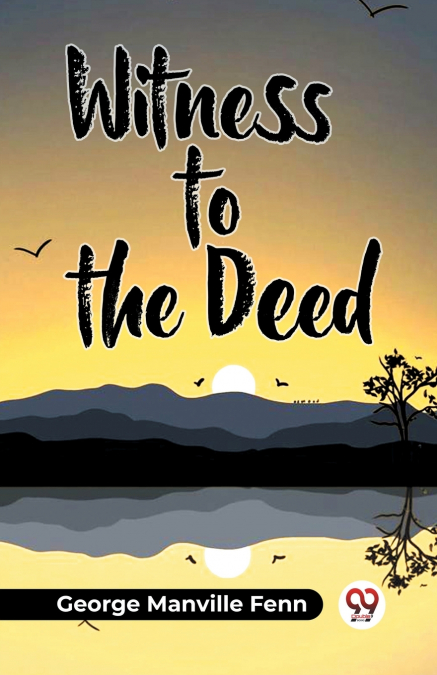 Witness To The Deed