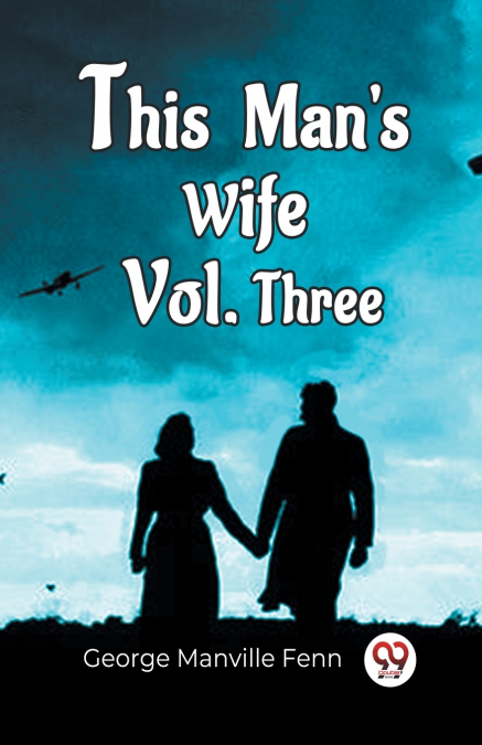 This Man’S Wife Vol. Three