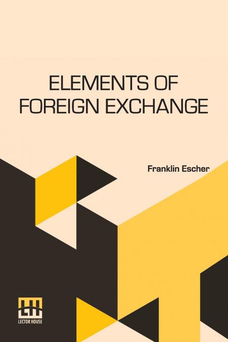 Elements Of Foreign Exchange