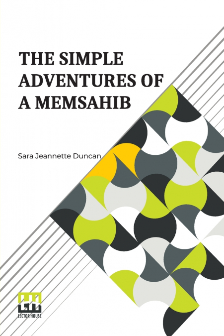 The Simple Adventures Of A Memsahib