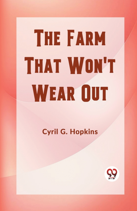 The Farm That Won’t Wear Out