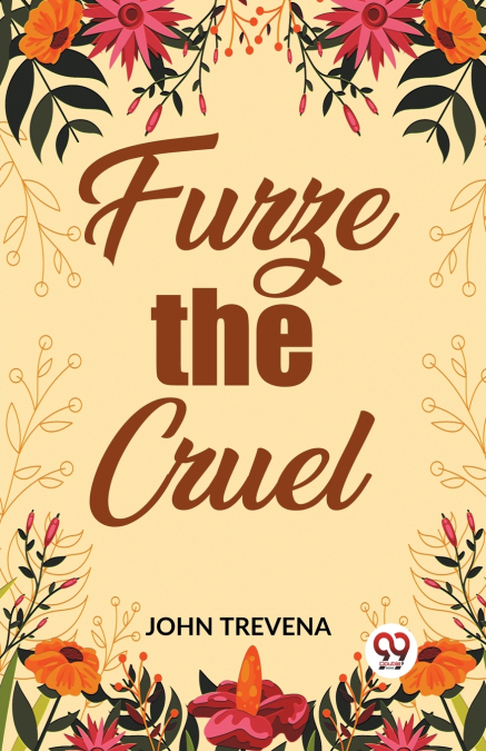 Furze the Cruel