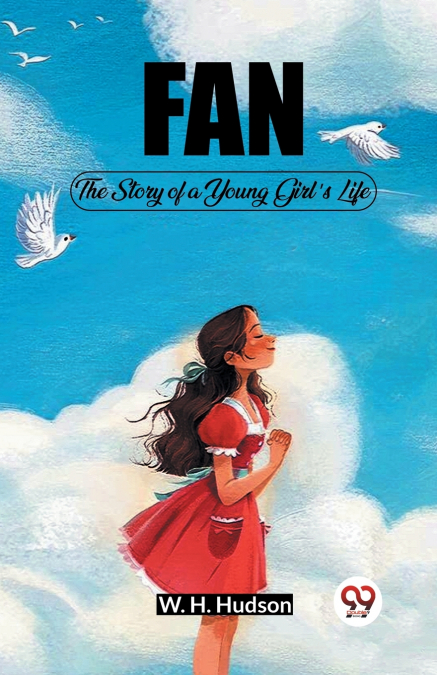 Fan The Story of a Young Girl’s Life