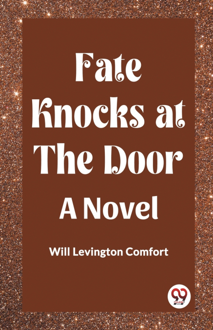 Fate Knocks at the Door A Novel