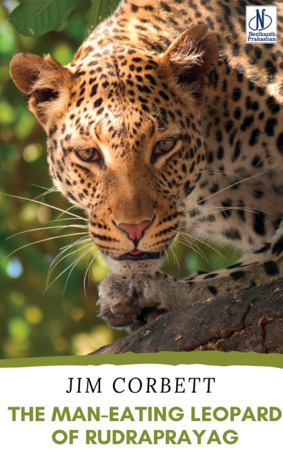 THE MAN-EATING LEOPARD OF RUDRAPRAYAG