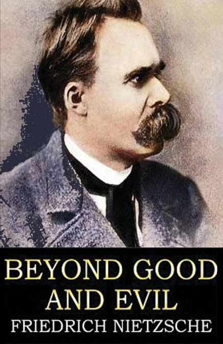 Beyond Good and Evil
