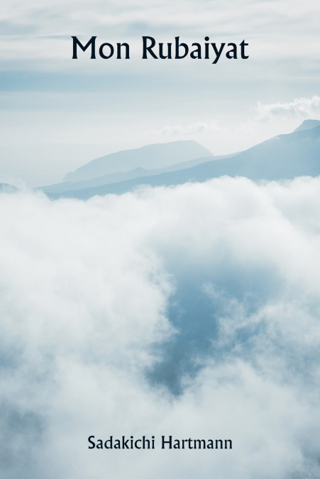 Mon Rubaiyat