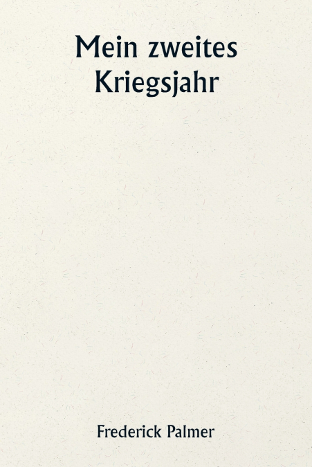 Mein zweites Kriegsjahr