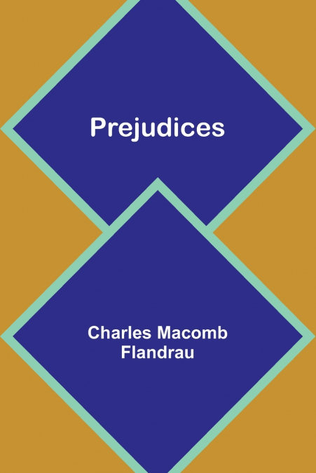 Prejudices