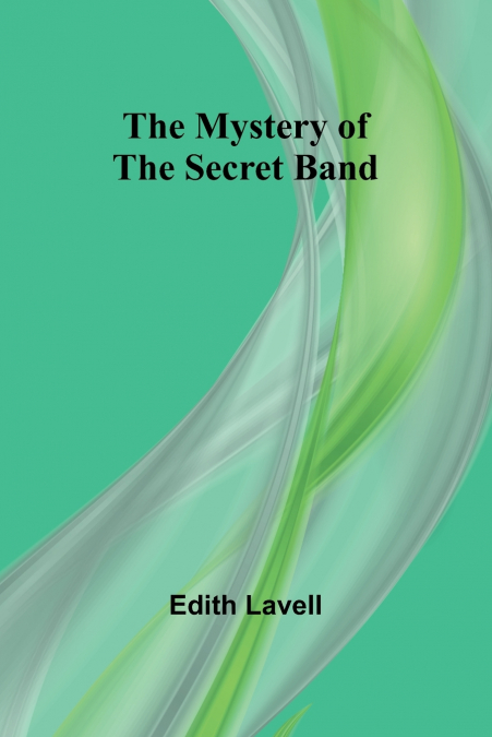 The Mystery of the Secret Band