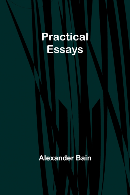 Practical Essays