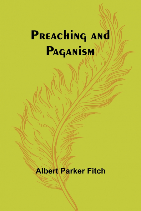 Preaching and Paganism