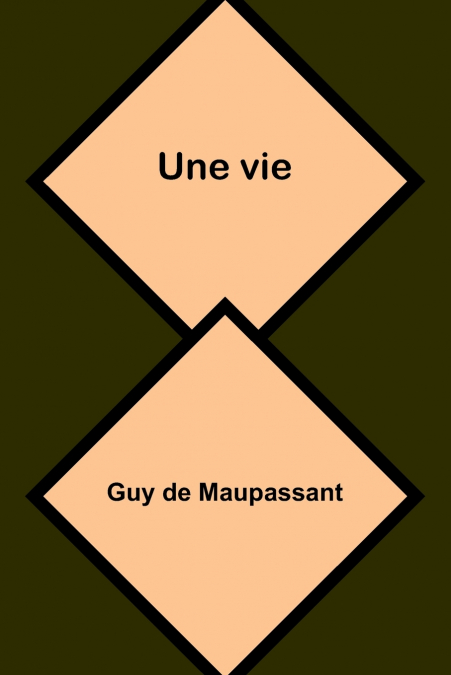 Une vie