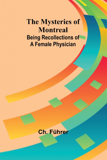 The Mysteries of Montreal