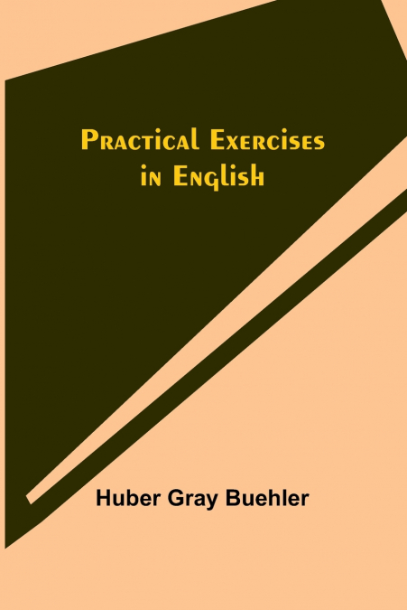 Practical Exercises in English