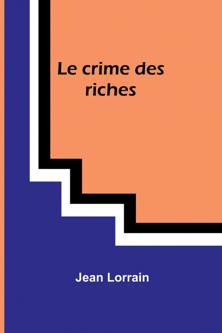 Le crime des riches