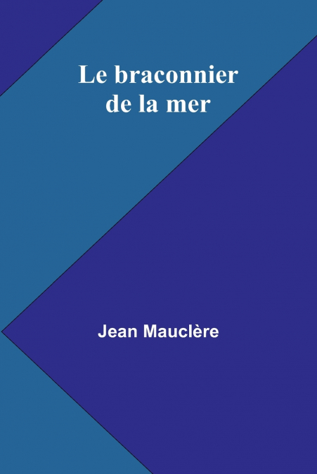 Le braconnier de la mer