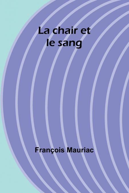 La chair et le sang