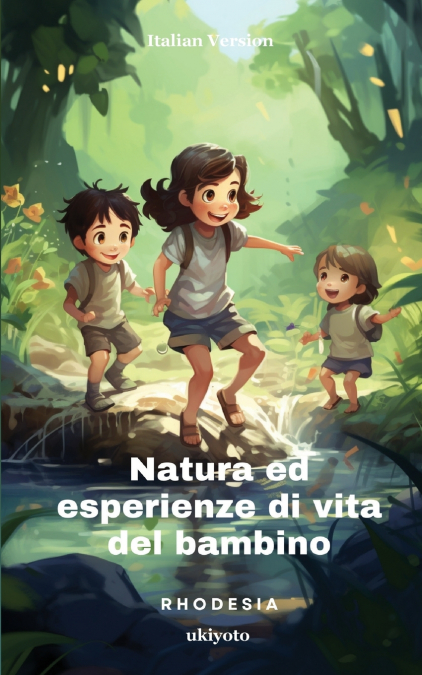 Natura ed esperienze di vita del bambino